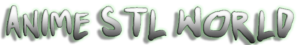 Anime Stl World